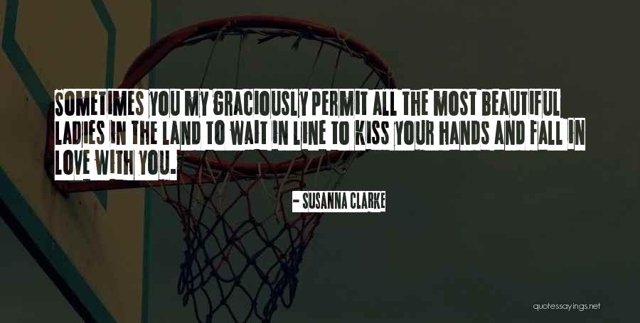 Fall In Love One Line Quotes By Susanna Clarke Fall In Love One Line Quotes By Susanna Clarke