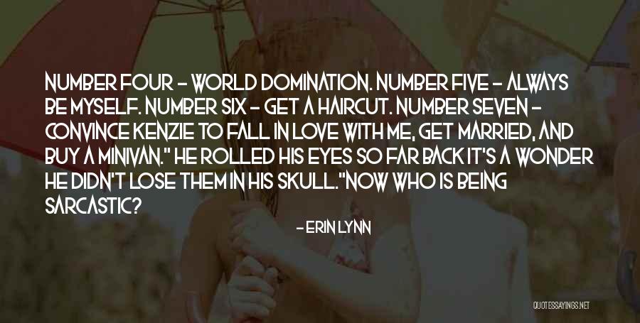 Fall In Love With His Eyes Quotes By Erin Lynn