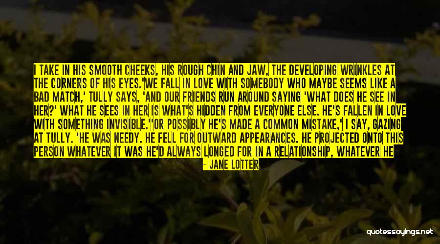 Fall In Love With His Eyes Quotes By Jane Lotter