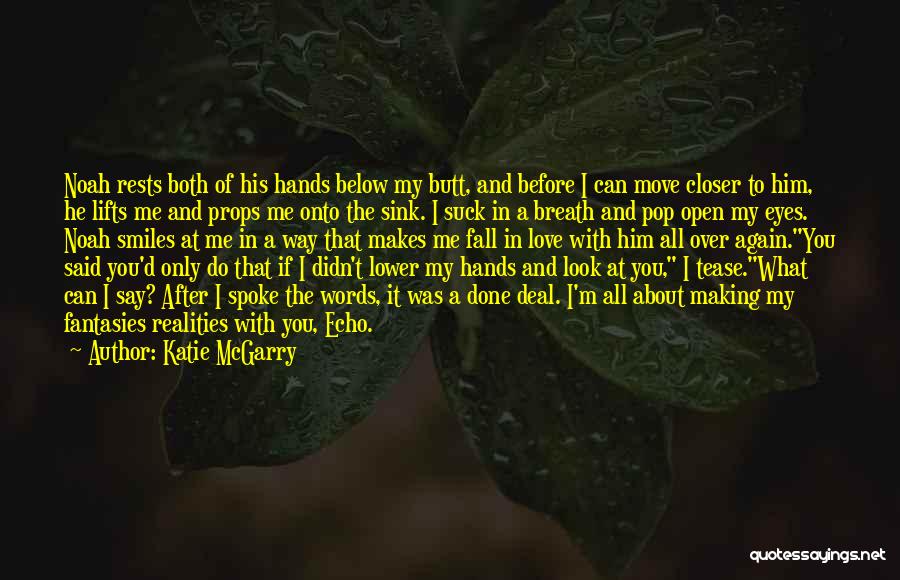 Fall In Love With His Eyes Quotes By Katie McGarry