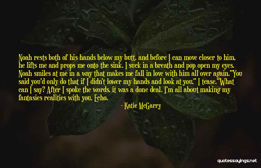 Fall In Love With His Eyes Quotes By Katie McGarry