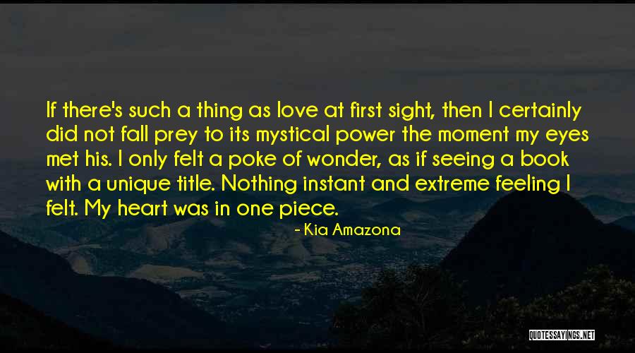 Fall In Love With His Eyes Quotes By Kia Amazona