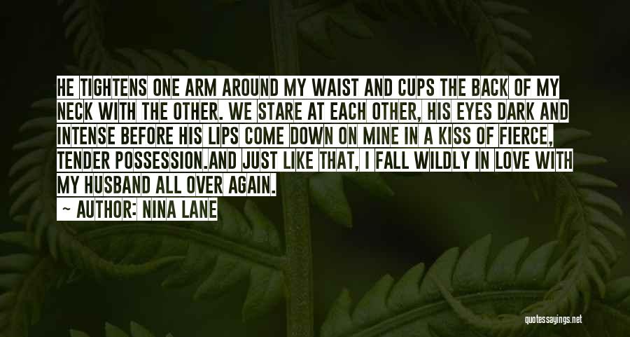 Fall In Love With His Eyes Quotes By Nina Lane