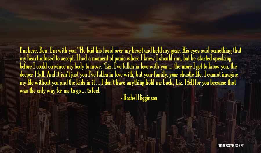 Fall In Love With His Eyes Quotes By Rachel Higginson