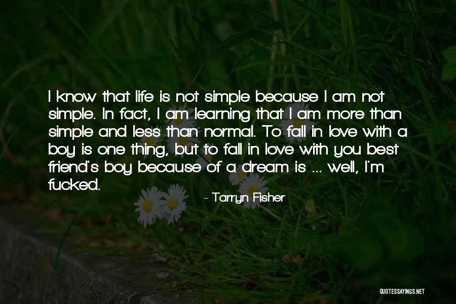 Fall In Love With Learning Quotes By Tarryn Fisher Fall In Love With Learning Quotes By Tarryn Fisher