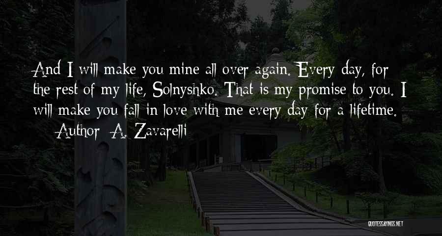 Fall In Love With Me Again Quotes By A. Zavarelli