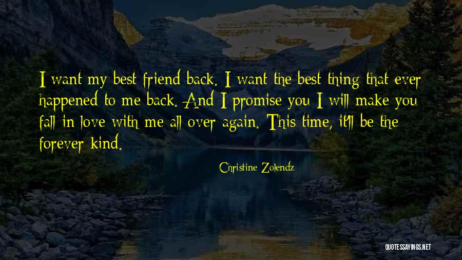 Fall In Love With Me Again Quotes By Christine Zolendz