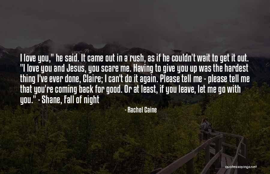 Fall In Love With Me Again Quotes By Rachel Caine