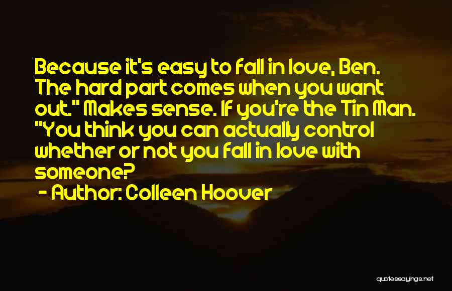 Fall In Love With Someone Quotes By Colleen Hoover
