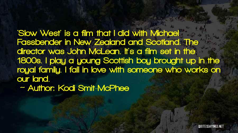 Fall In Love With Someone Quotes By Kodi Smit-McPhee