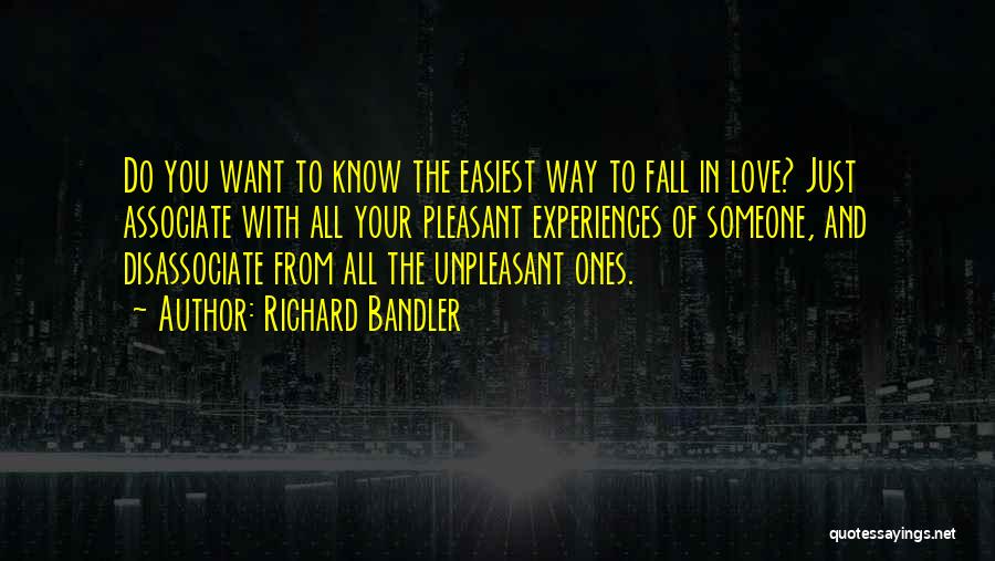 Fall In Love With Someone Quotes By Richard Bandler