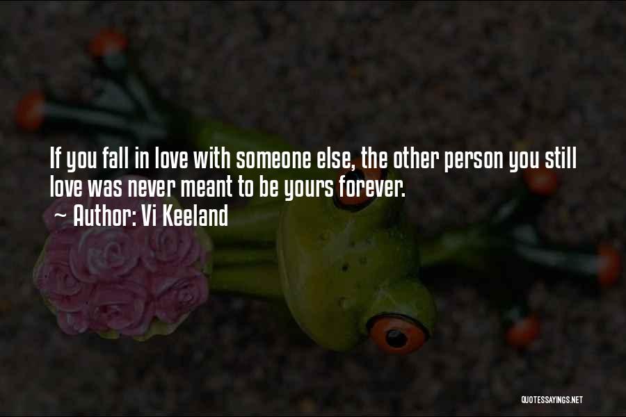 Fall In Love With Someone Quotes By Vi Keeland