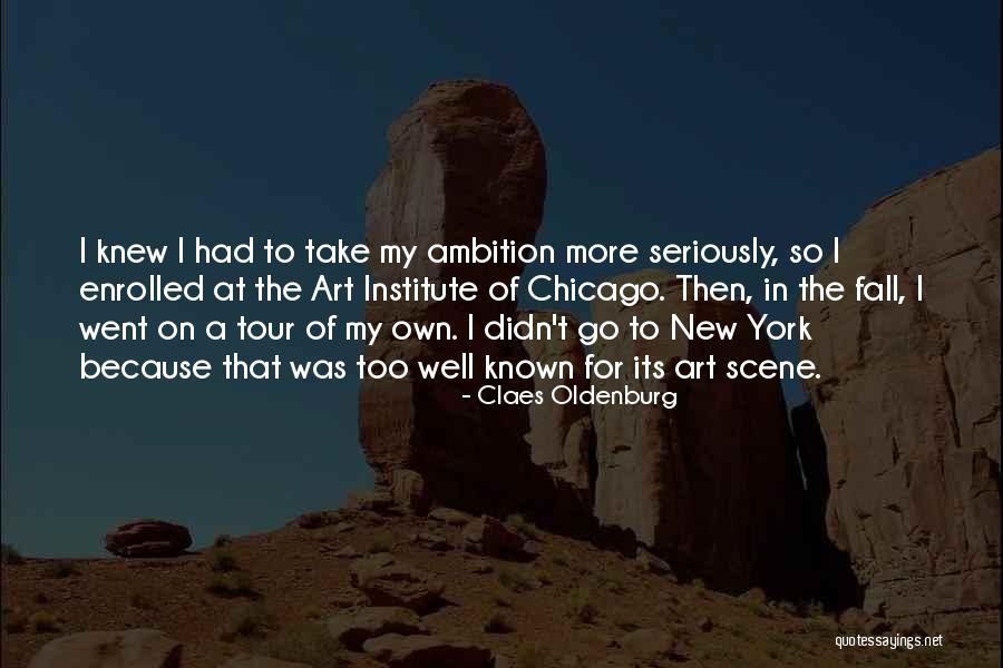 Fall In New York Quotes By Claes Oldenburg