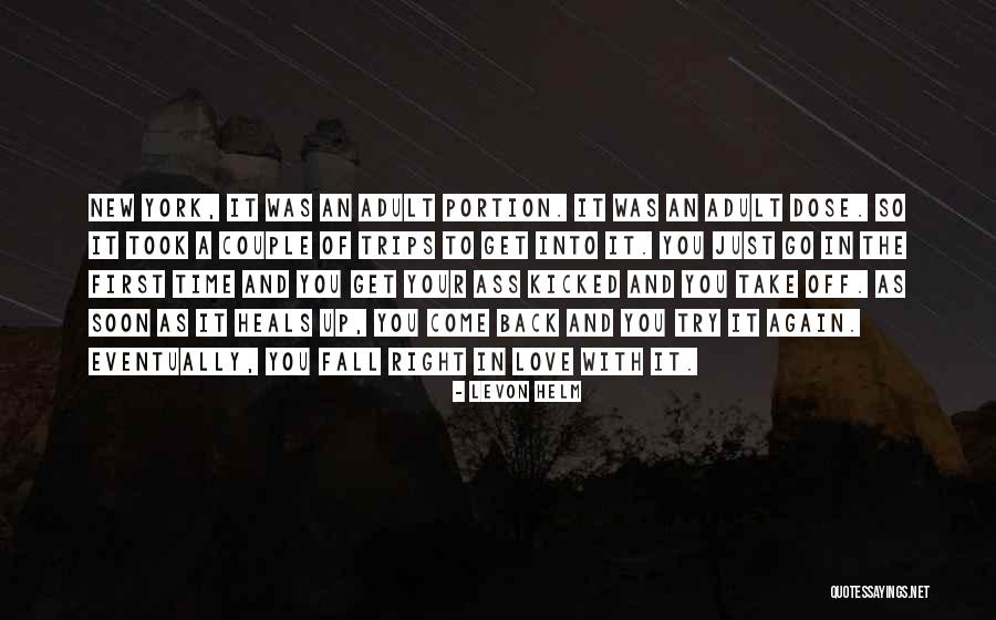 Fall In New York Quotes By Levon Helm Fall In New York Quotes By Levon Helm