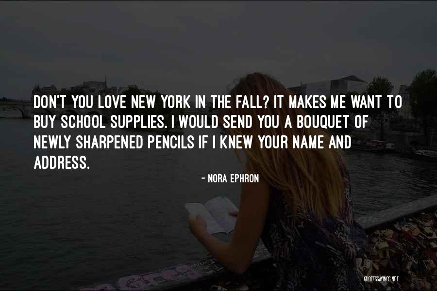 Fall In New York Quotes By Nora Ephron