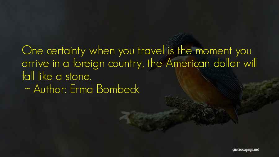 Fall In The Country Quotes By Erma Bombeck