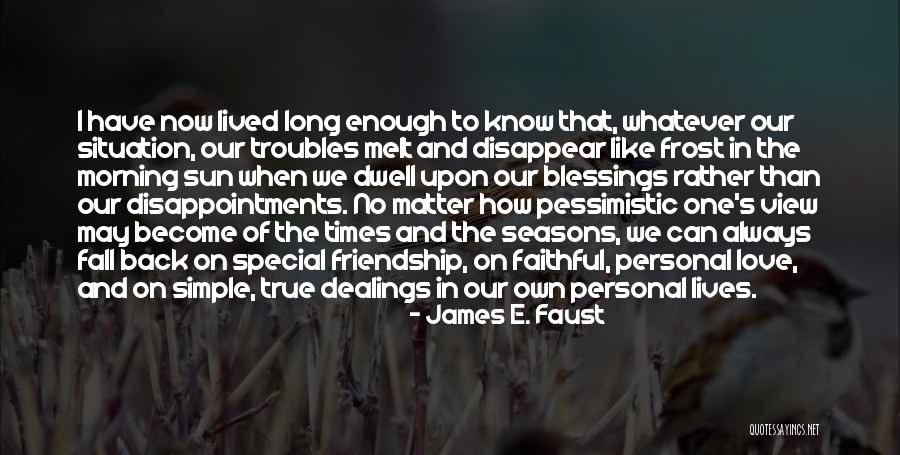 Fall Into Troubles Quotes By James E. Faust Fall Into Troubles Quotes By James E. Faust