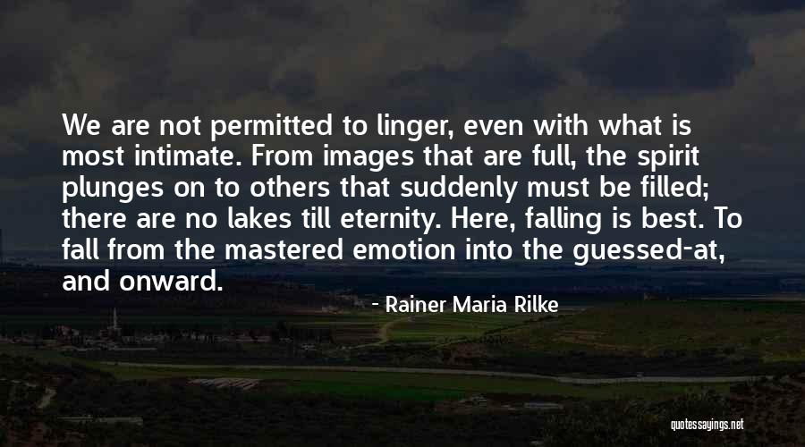 Fall Is Here Quotes By Rainer Maria Rilke