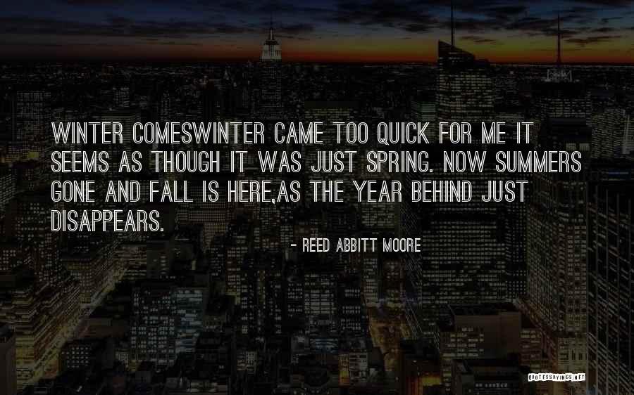 Fall Is Here Quotes By Reed Abbitt Moore