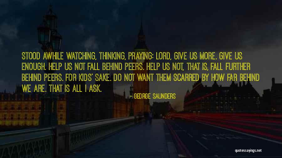Fall Kids Quotes By George Saunders Fall Kids Quotes By George Saunders