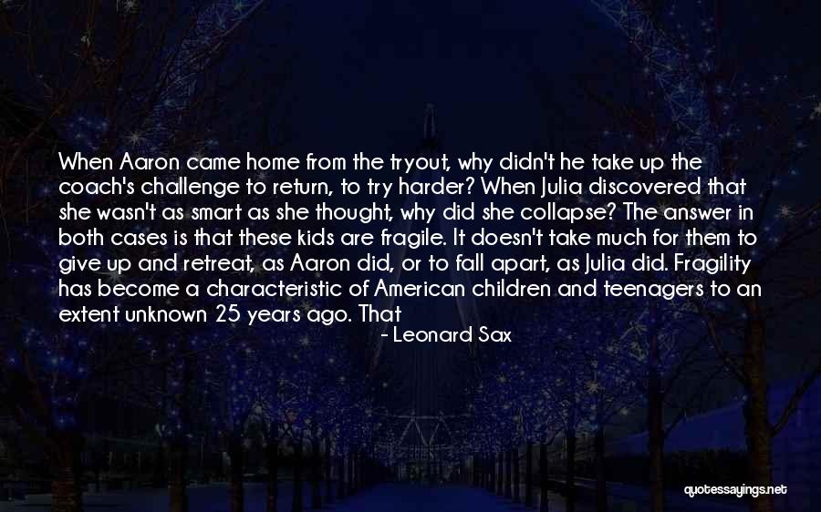 Fall Kids Quotes By Leonard Sax Fall Kids Quotes By Leonard Sax