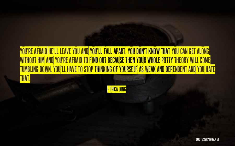 Fall Leave Quotes By Erica Jong Fall Leave Quotes By Erica Jong