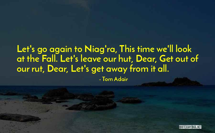 Fall Leave Quotes By Tom Adair Fall Leave Quotes By Tom Adair