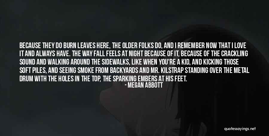 Fall Leaves And Love Quotes By Megan Abbott Fall Leaves And Love Quotes By Megan Abbott