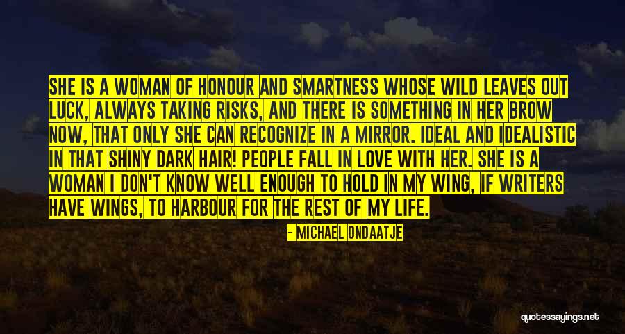 Fall Leaves And Love Quotes By Michael Ondaatje Fall Leaves And Love Quotes By Michael Ondaatje