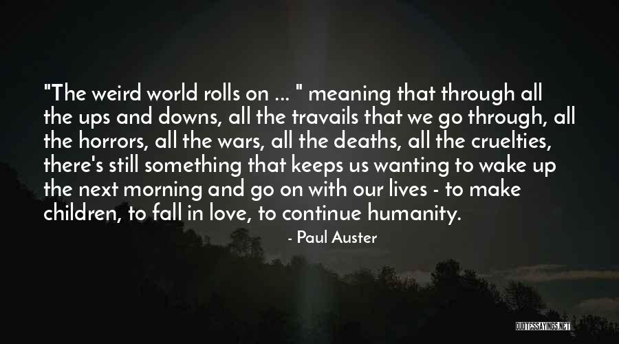 Fall Morning Quotes By Paul Auster Fall Morning Quotes By Paul Auster
