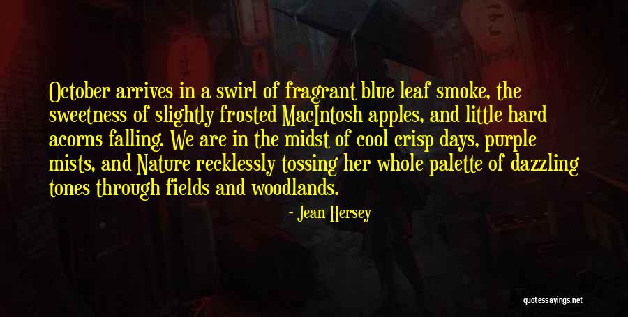 Fall Of A Leaf Quotes By Jean Hersey Fall Of A Leaf Quotes By Jean Hersey