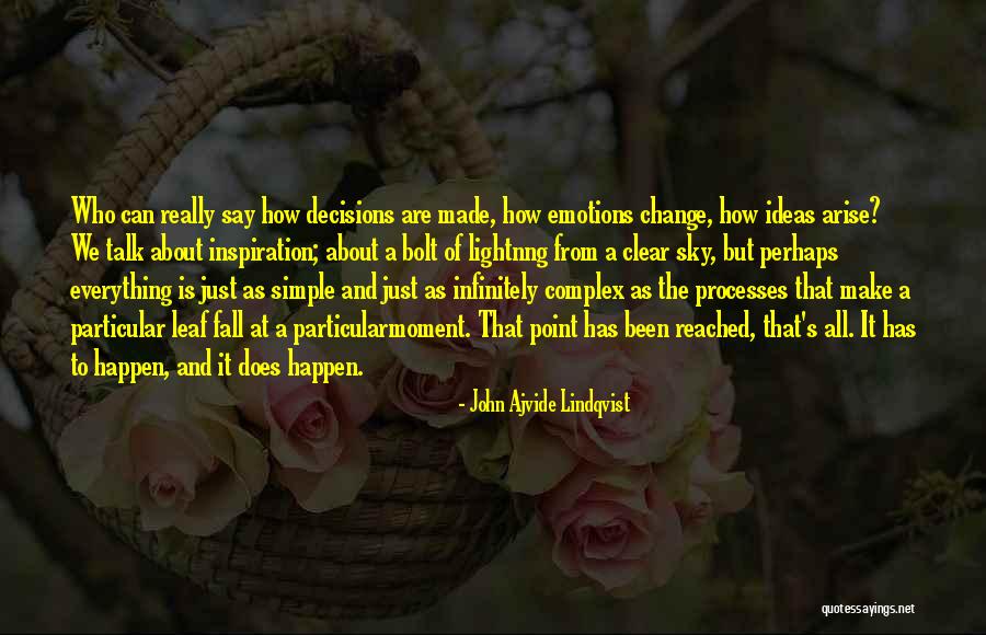 Fall Of A Leaf Quotes By John Ajvide Lindqvist Fall Of A Leaf Quotes By John Ajvide Lindqvist
