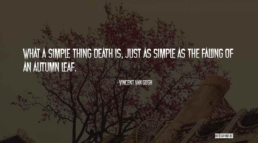 Fall Of A Leaf Quotes By Vincent Van Gogh Fall Of A Leaf Quotes By Vincent Van Gogh