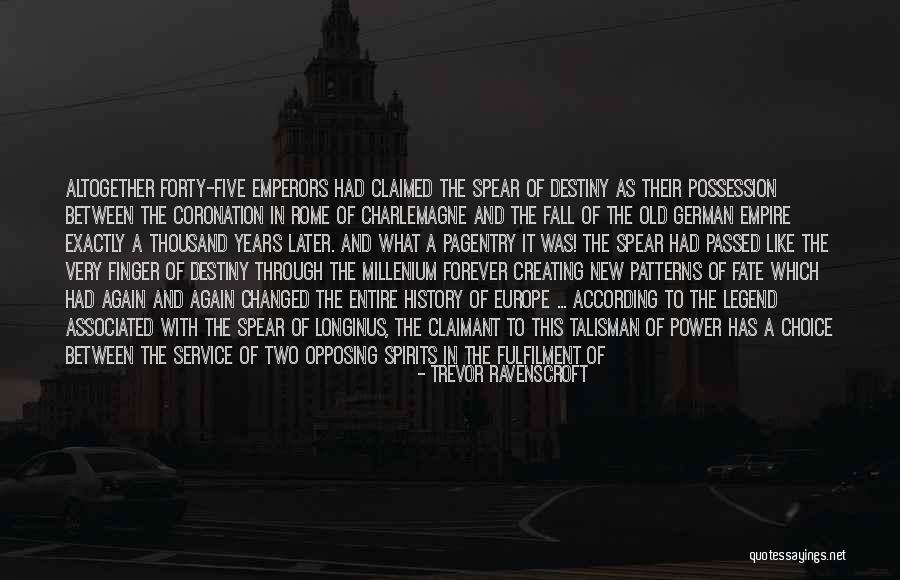 Fall Of An Empire Quotes By Trevor Ravenscroft Fall Of An Empire Quotes By Trevor Ravenscroft