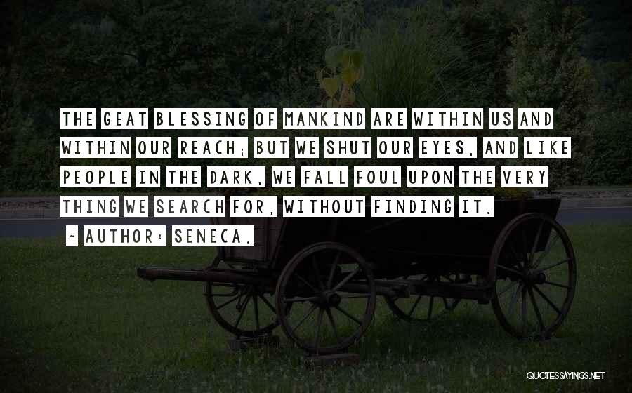 Fall Of Reach Quotes By Seneca.