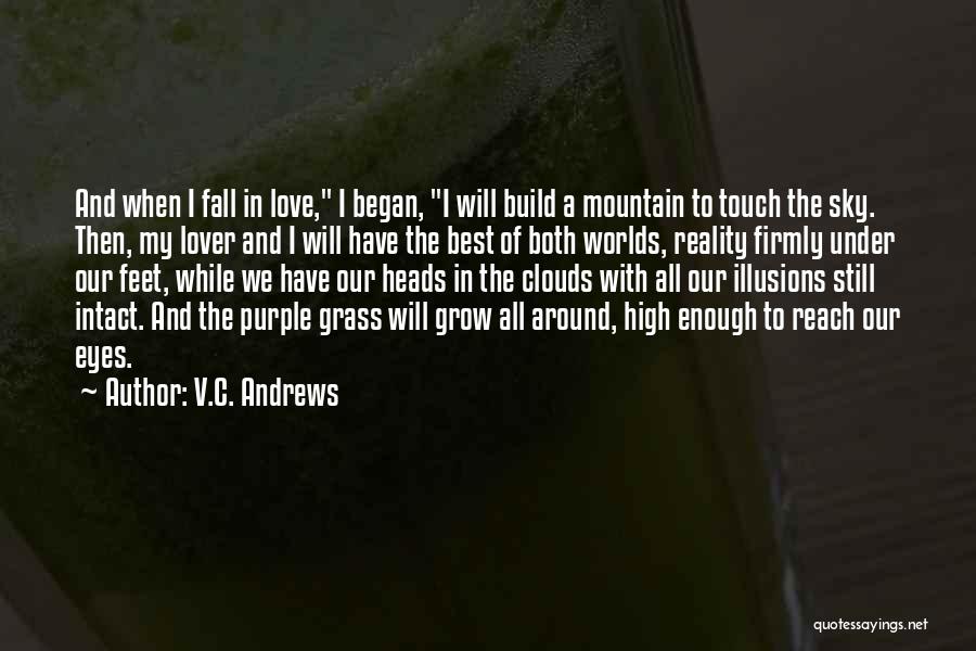 Fall Of Reach Quotes By V.C. Andrews