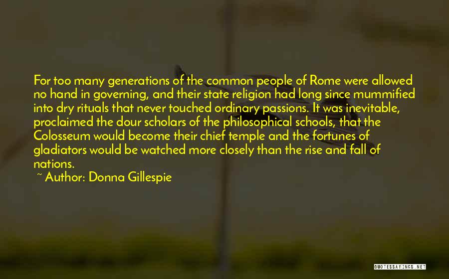 Fall Of Rome Quotes By Donna Gillespie
