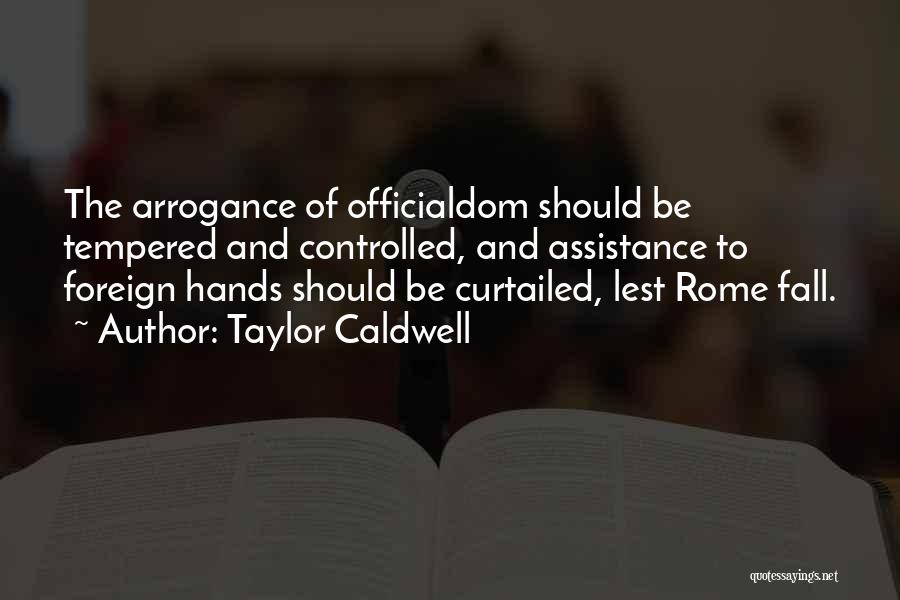 Fall Of Rome Quotes By Taylor Caldwell