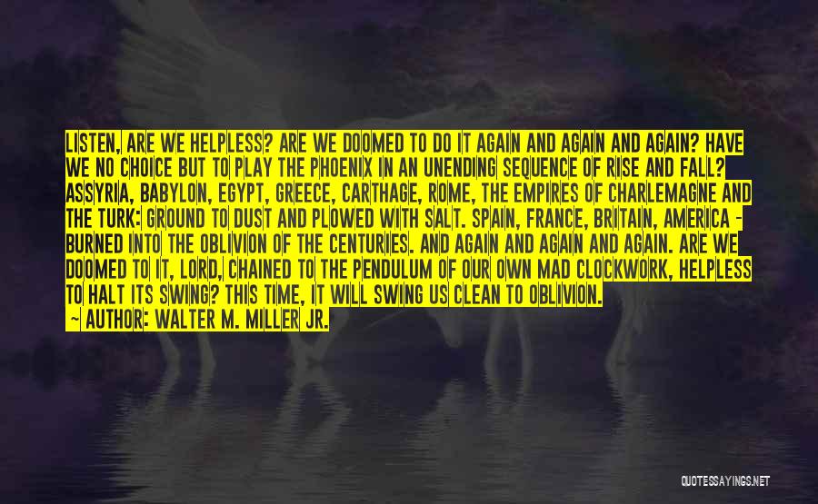 Fall Of Rome Quotes By Walter M. Miller Jr.