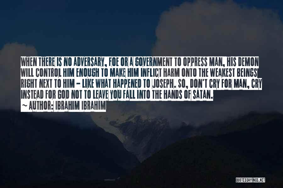 Fall Of Satan Quotes By Ibrahim Ibrahim