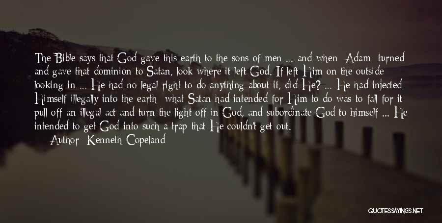 Fall Of Satan Quotes By Kenneth Copeland