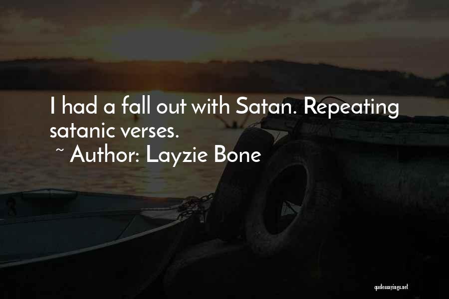 Fall Of Satan Quotes By Layzie Bone