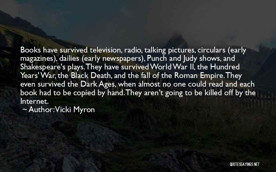 Fall Of The Roman Empire Quotes By Vicki Myron