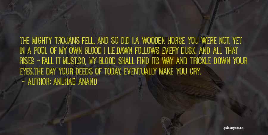 Fall Off Horse Quotes By Anurag Anand