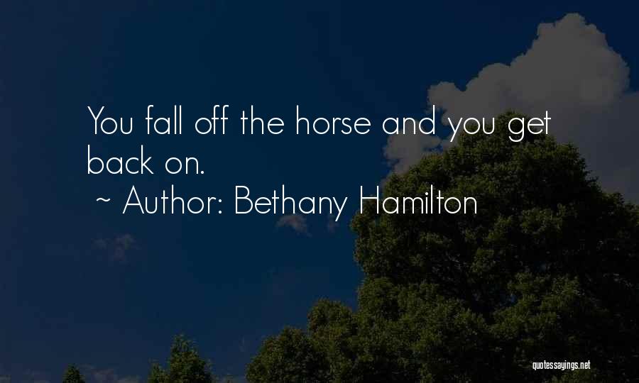 Fall Off Horse Quotes By Bethany Hamilton
