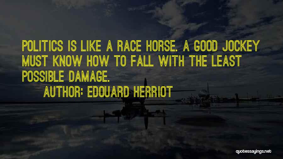 Fall Off Horse Quotes By Edouard Herriot