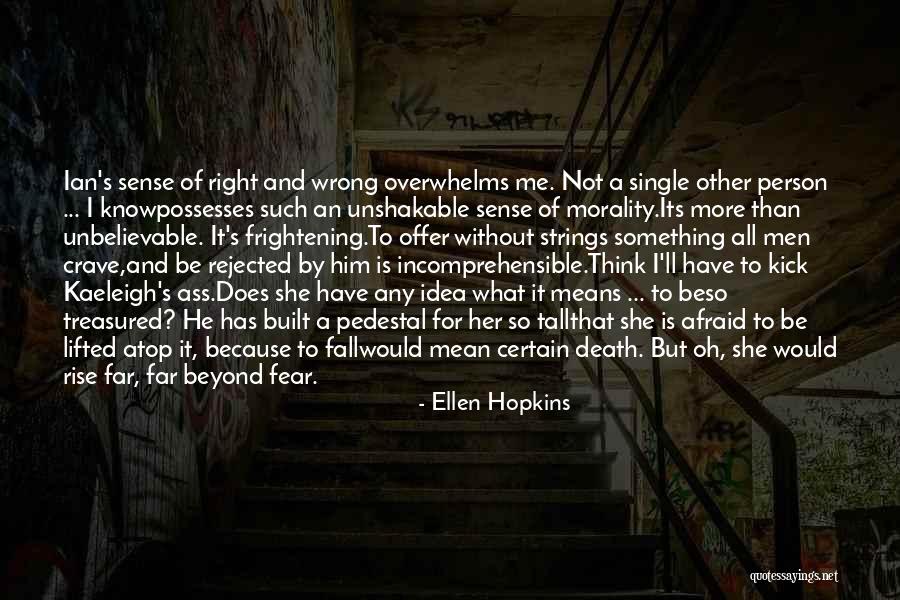 Fall Off Pedestal Quotes By Ellen Hopkins