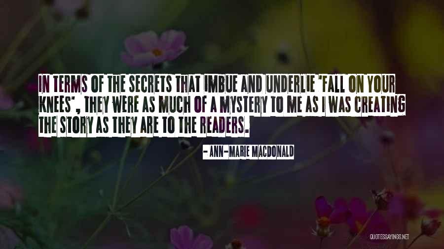 Fall On Your Knees Quotes By Ann-Marie MacDonald Fall On Your Knees Quotes By Ann-Marie MacDonald
