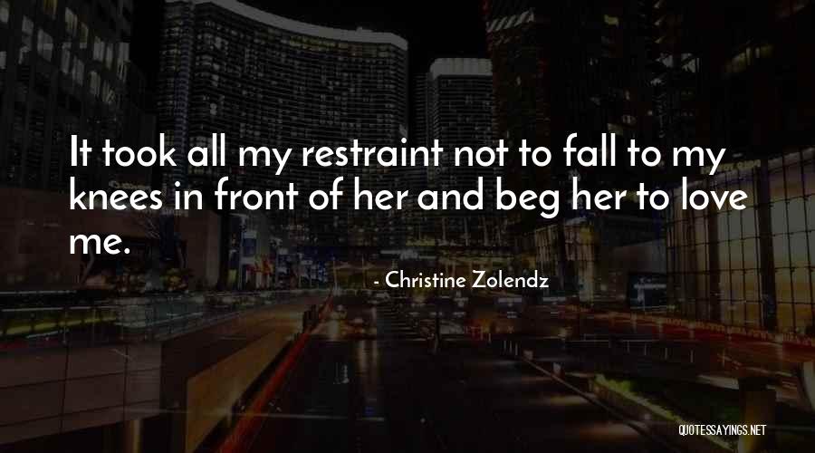 Fall On Your Knees Quotes By Christine Zolendz Fall On Your Knees Quotes By Christine Zolendz