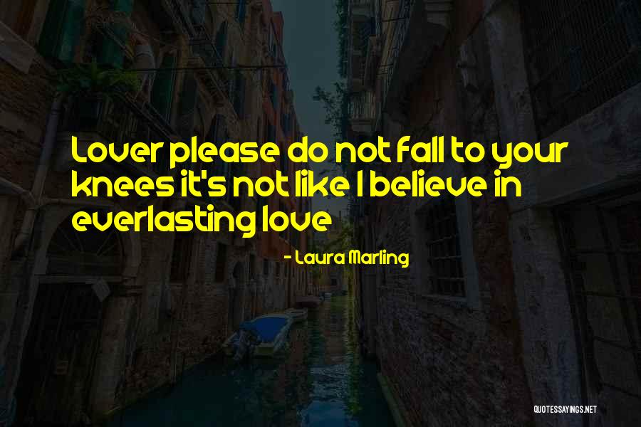 Fall On Your Knees Quotes By Laura Marling